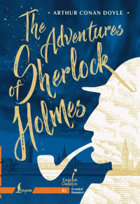 The Adventures of Sherlock Holmes. B1. Дойл А.