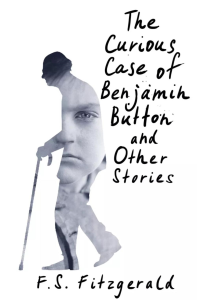 The Curious Case of Benjamin Button and Other Stories. Fitzgerald F.S.