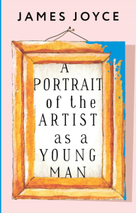 A Portrait of the Artist as a Young Man. Joyce J.