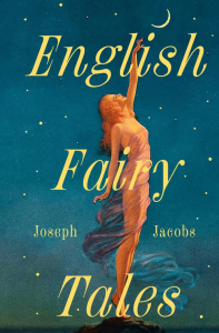 English Fairy Tales. Jacobs J.