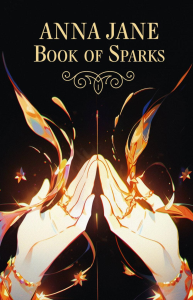 Anna Jane Book of Sparks. Джейн А.
