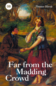 Far from the Madding Crowd = Вдали от обезумевшей толпы. Hardy Thomas
