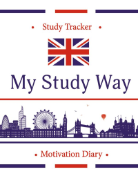 My Study Way: Motivation Diary. (Оформление 1). .