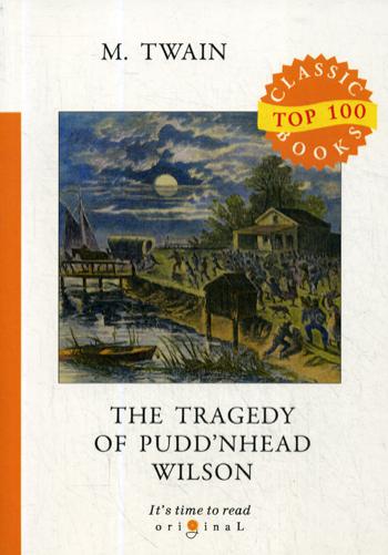  . The Tragedy of Pudd'nhead Wilson