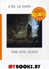 The Evil Guest. Фаню Д.Ш.