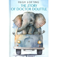 The Story of Doctor Dolittle. Лофтинг Х.Д.