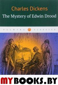 Диккенс Ч. The Mystery of Edwin Drood