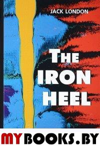 Лондон Д. The Iron Heel