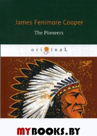 The Pioneers. Купер Д.Ф.