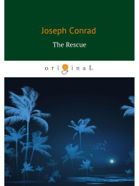 The Rescue = Спасение: роман на англ.яз. Conrad J.