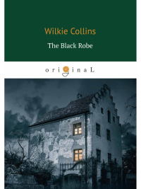 The Black Robe = Человек в черном: на англ.яз. Collins W.