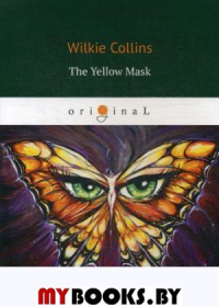 The Yellow Mask. Коллинз У.У.