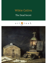 The Dead Secret = Тайна: на англ.яз. Collins W.