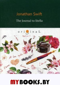 The Journal to Stella. Свифт Д.