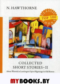 Collected Short Stories II. Готорн Н.