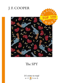 The Spy = Шпион: на англ.яз. Cooper J.F.