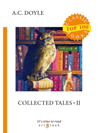 Collected Tales II. Дойл А.К.