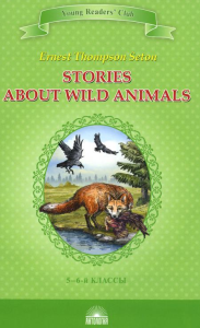 Stories about Wild Animals = Рассказы о диких животных: книга для чтения на англ. яз. в 5-6-х кл-х