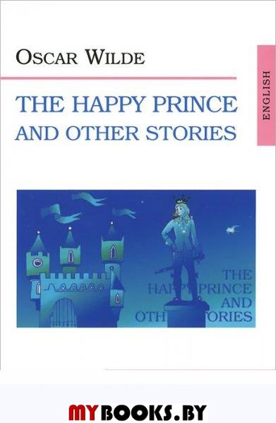      (  ) // The Happy Prince and other Stories