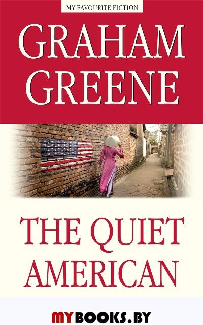 The Quiet American=Тихий американец