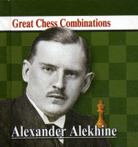 Alexander Alekhine.Александр Алехин. Калинин А.