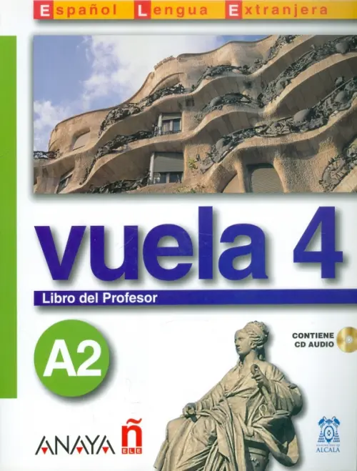Vuela 4. Libro del Profesor A2 +CD. Martinez Angeles Alvarez