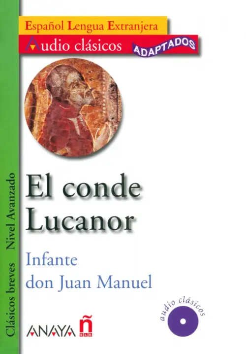 El conde Lucanor + CD. Manuel Don Juan