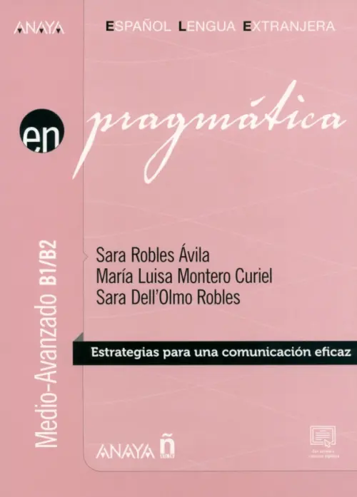 Pragm?tica. Nivel medio-avanzado B1-B2. Robles Avila Sara