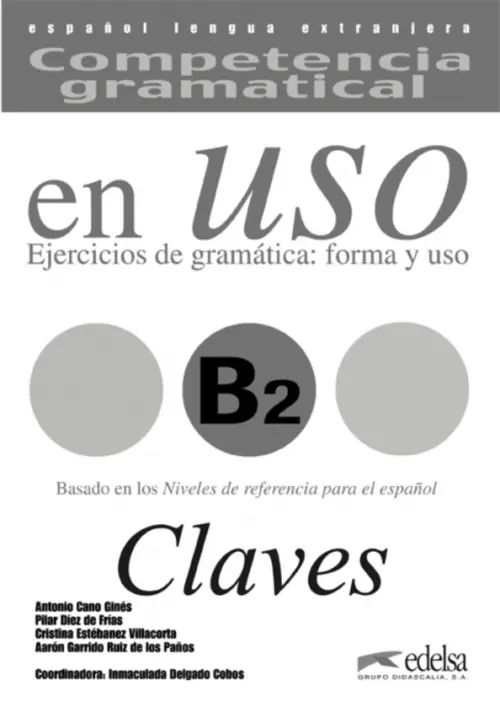 Competencia gramatical en uso B2. Libro de claves. Cano Gines Antonio