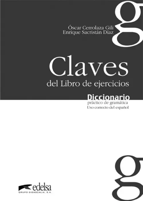 Diccionario pr?ctico de la gram?tica. Libro de claves. Gili Oscar Cerrolaza