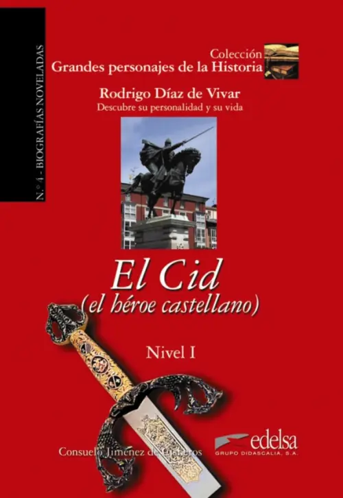 El Cid. El heroe castellano. Jimenez de Cisneros Consuelo
