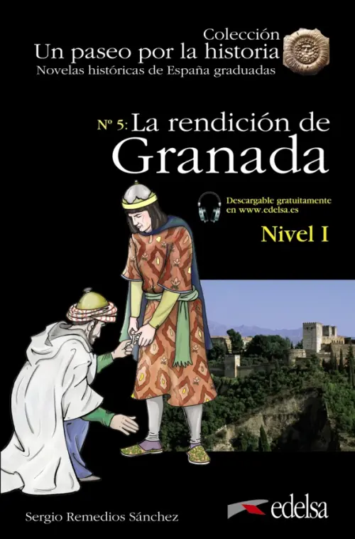 La rendici?n de Granada. Remedios Sanchez Sergio