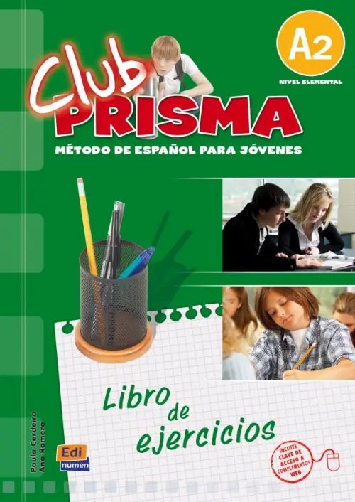 Club Prisma. Nivel A2. Libro de ejercicios para el alumno + Clave de acceso a Web. Cerdeira Paula