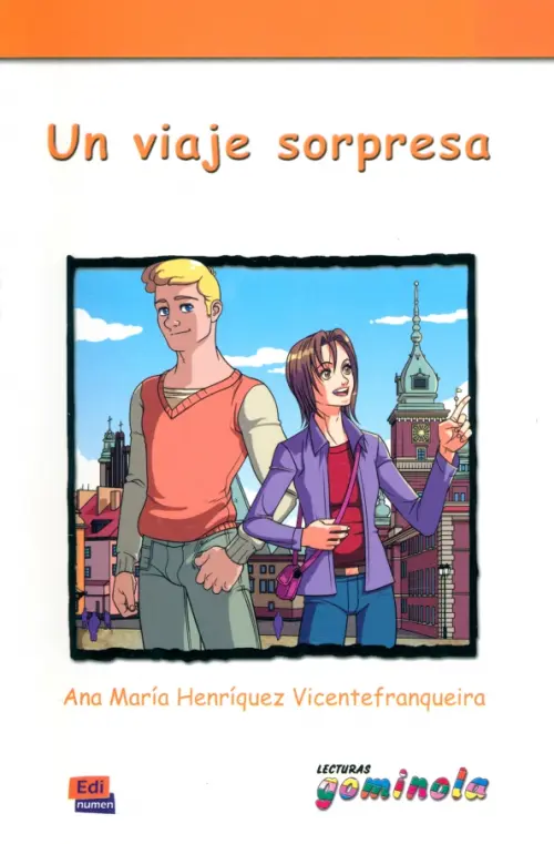 Un viaje sorpresa. Vicentefranqueira Ana Maria Henriquez