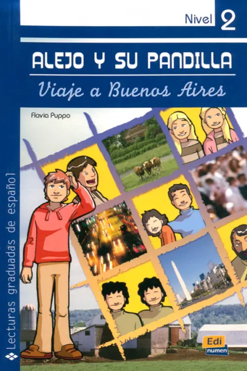 Alejo y su pandilla. Libro 2. Viaje a Buenos Aires. Puppo Flavia