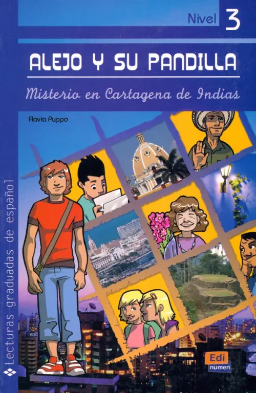Alejo y su pandilla. Libro 3. Misterio en Cartagena de Indias. Puppo Flavia