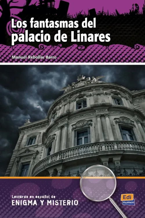 Los fantasmas del palacio de Linares. Rebollar Barro Manuel