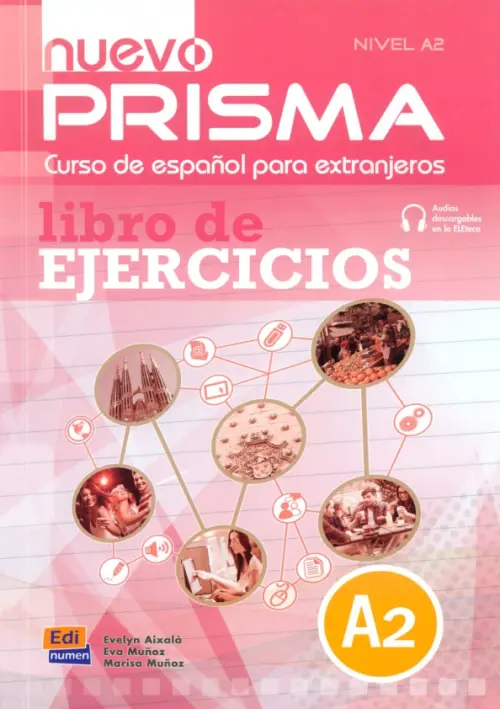 Nuevo Prisma. Nivel A2. Libro de ejercicios. Aixala Evelyn