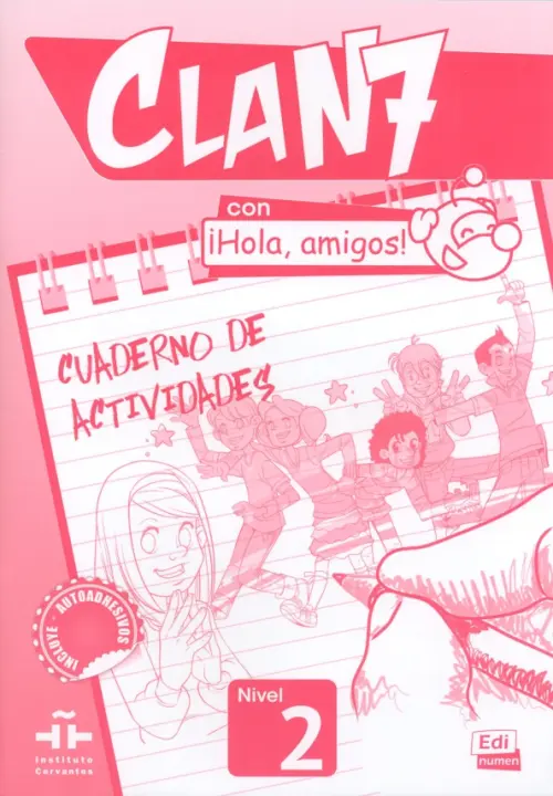 Clan 7 con ?Hola, amigos! 2. Cuaderno de actividades. Gomez Maria