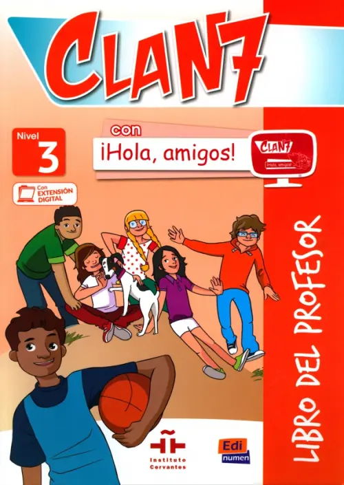 Clan 7 con ?Hola, amigos! 3. Libro del profesor. Gago Inmaculada