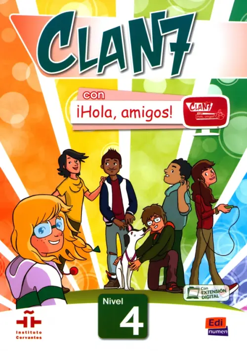 Clan 7 con ?Hola, amigos! 4. Libro del alumno. Gago Inmaculada