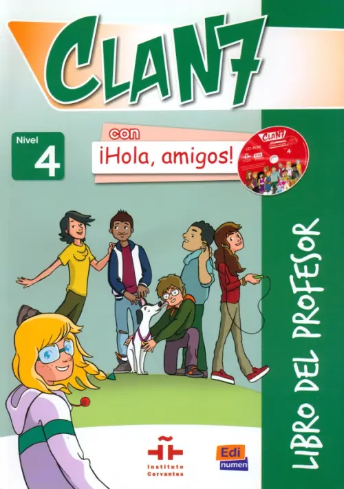 Clan 7 con ?Hola, amigos! 4. Libro del profesor. Gago Inmaculada