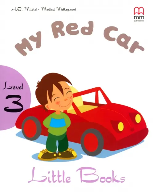 Little Books. Level 3. My Red Car + СD. Mitchell H. Q.