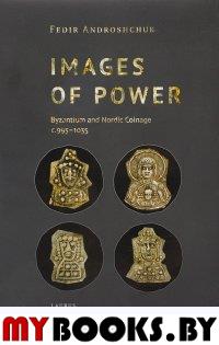 Images of power. Byzantium and Nordic Coinage c.995-1035